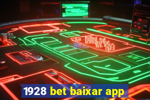 1928 bet baixar app